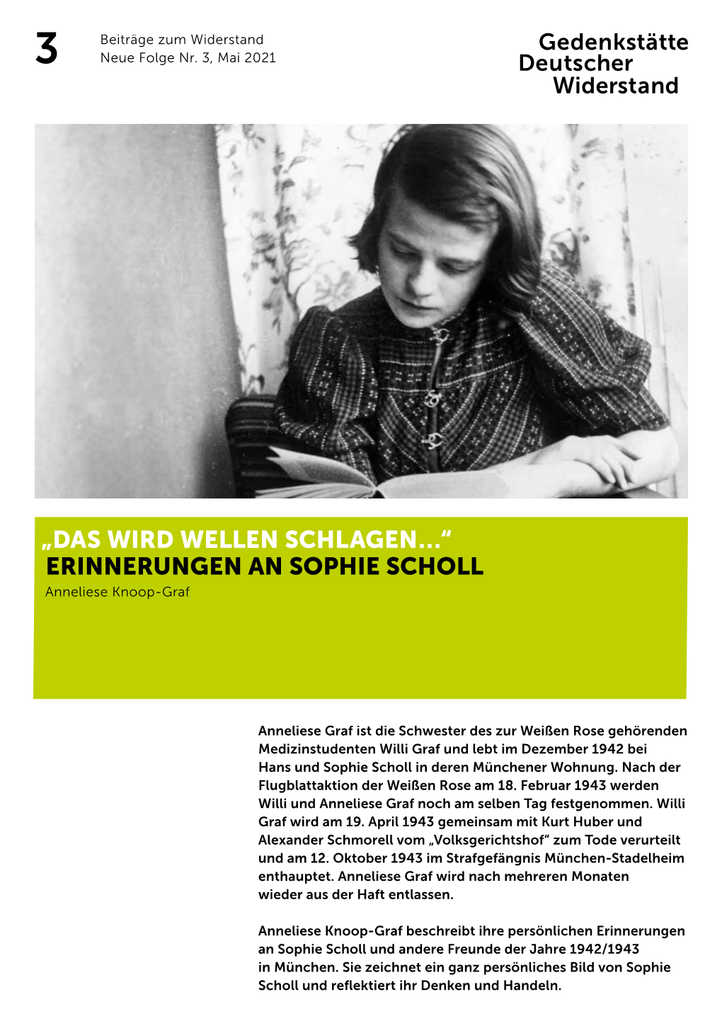 ERINNERUNGEN an SOPHIE SCHOLL Anneliese Knoop-Graf