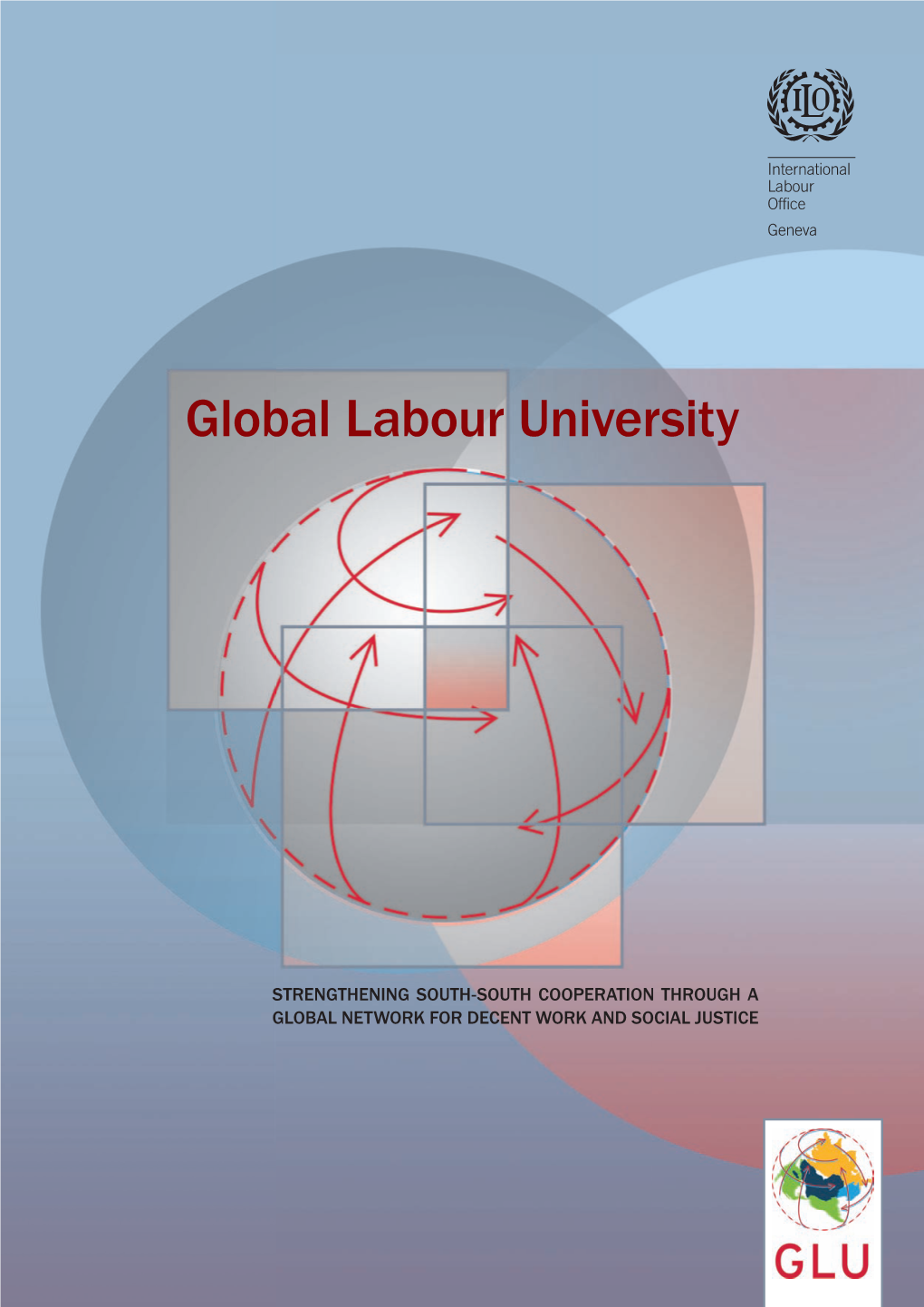 The Global Labour University