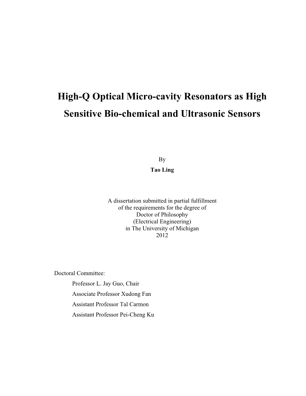 High-Q Optical Micro-Cavity Resonators As High Sensitive Bio-Chemical and Ultrasonic Sensors