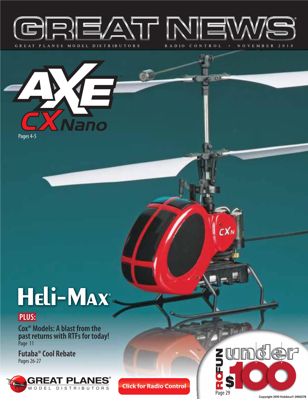 PLUS: Cox® Models: a Blast from the Past Returns with Rtfs for Today! Page 11 Futaba® Cool Rebate Pages 26-27 Under