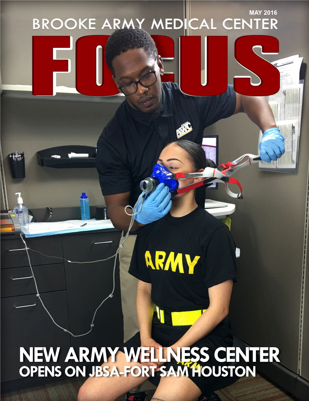 New Army Wellness Center Opens on JBSA-Fort Sam Houston INSIDE THIS ISSUE