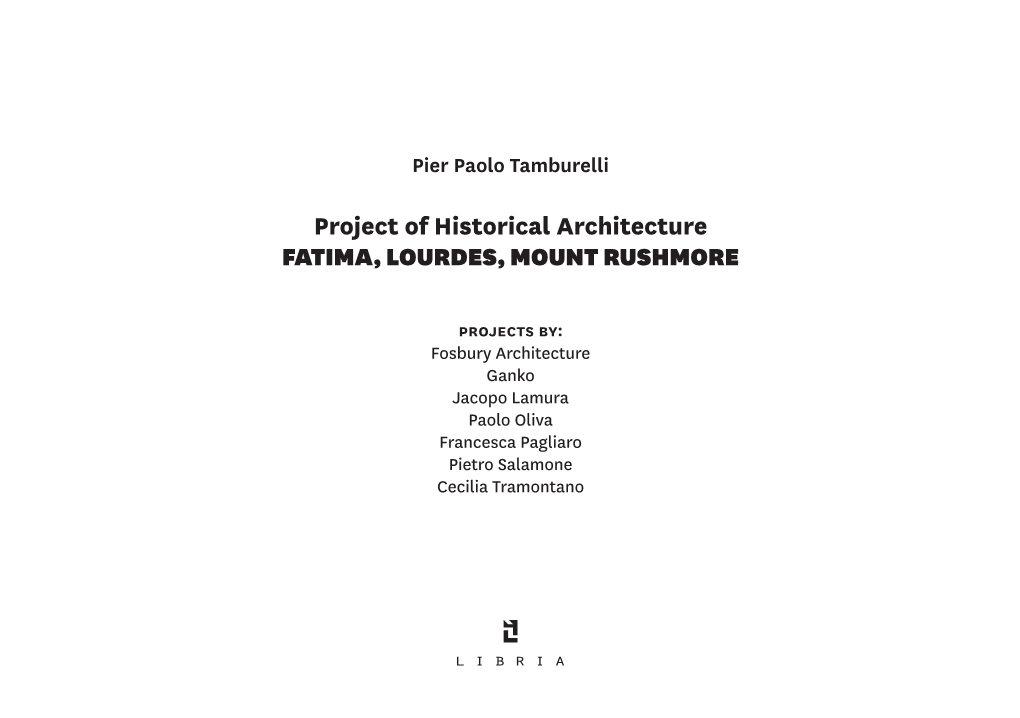 Project of Historical Architecture FATIMA, LOURDES, MOUNT RUSHMORE