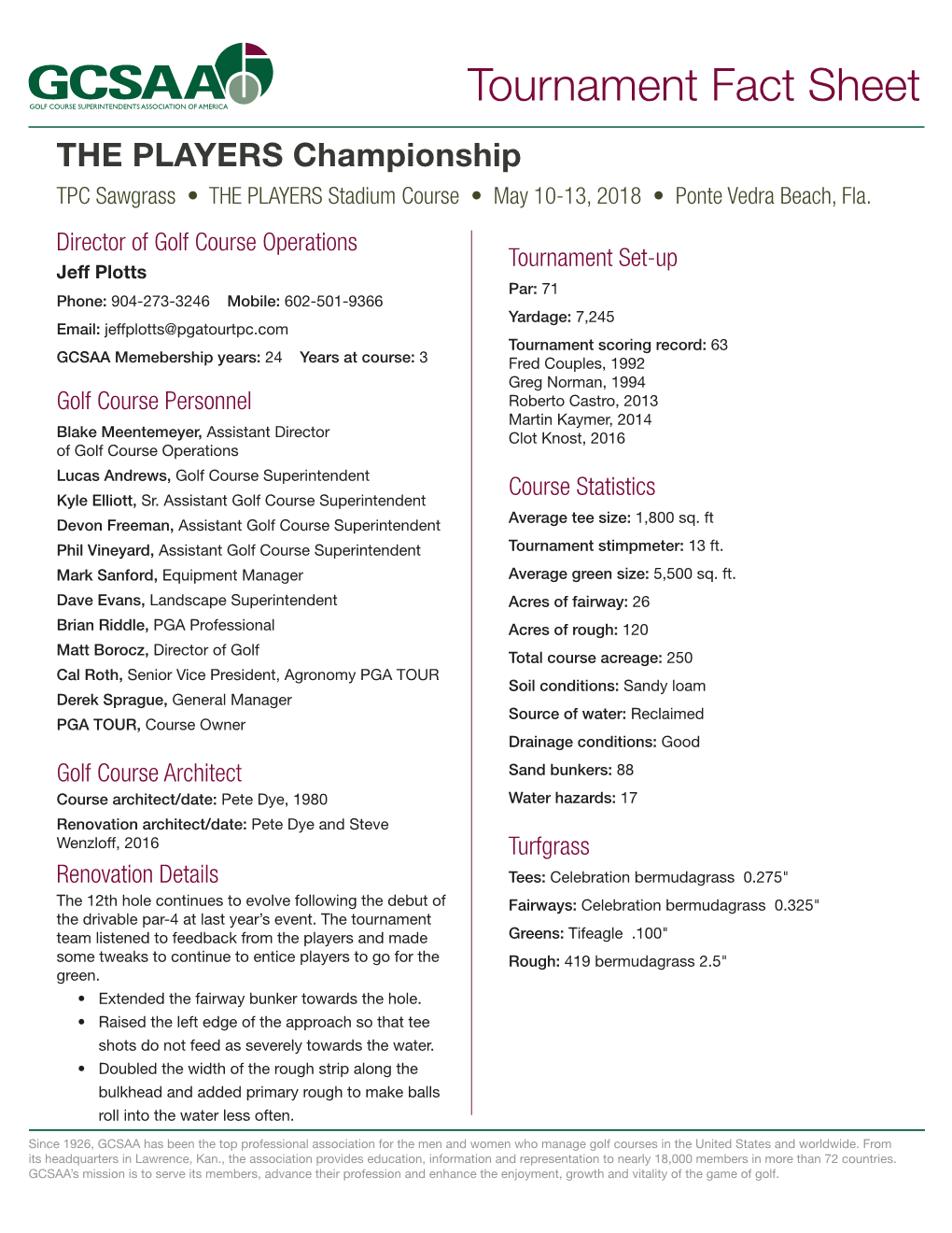 THE PLAYERS Championship TPC Sawgrass • the PLAYERS Stadium Course • May 10-13, 2018 • Ponte Vedra Beach, Fla