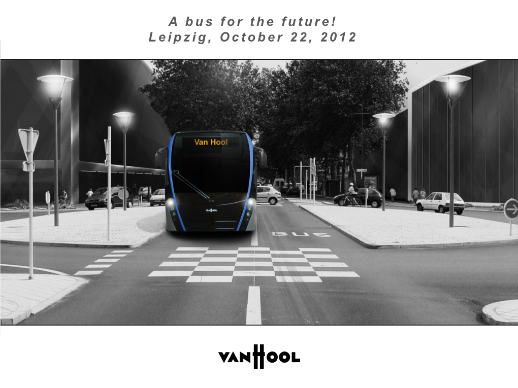 Van Hool Exquicity Dm a Bus for the Future!