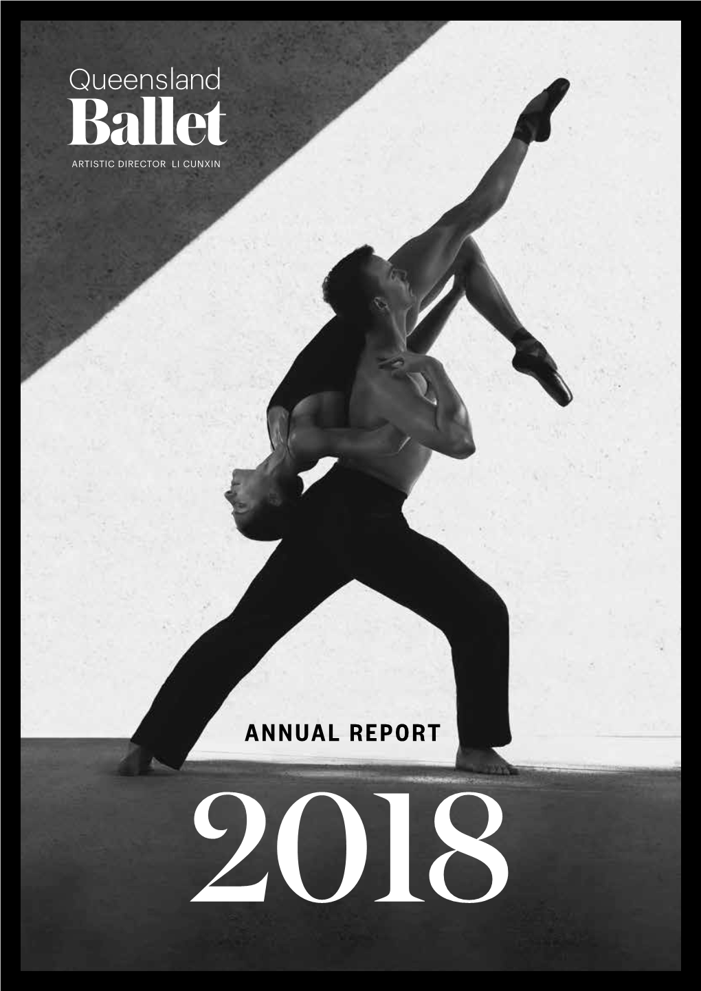 Annual Report 2018 Queensland Ballet 2018 Annual Report