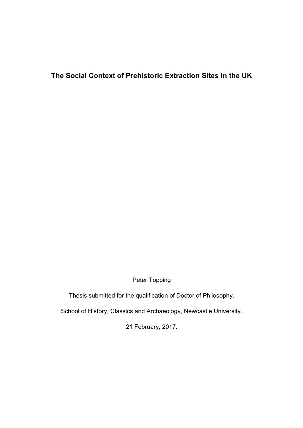 The Social Context of Prehistoric Extraction Sites in the UK