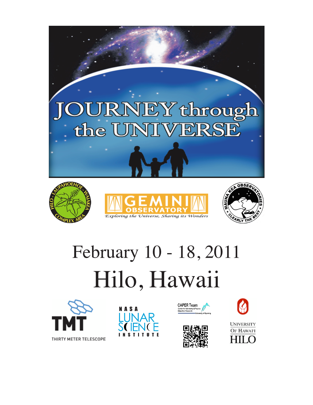 February 10 - 18, 2011 Hilo, Hawaii