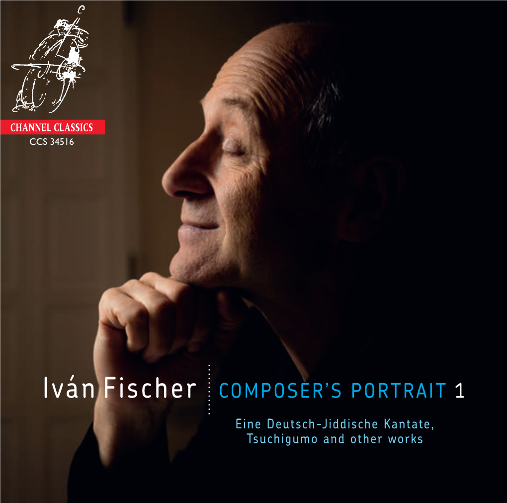 Iván Fischer COMPOSER's PORTRAIT 1