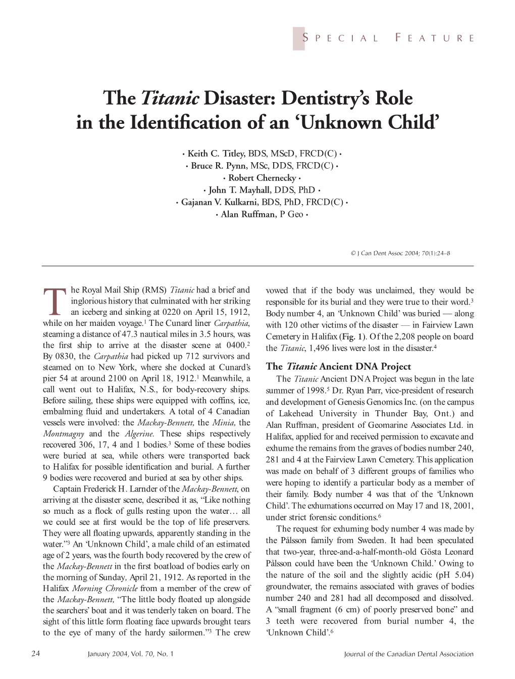 Thetitanic Disaster: Dentistry's Role in the Identification of an 'Unknown