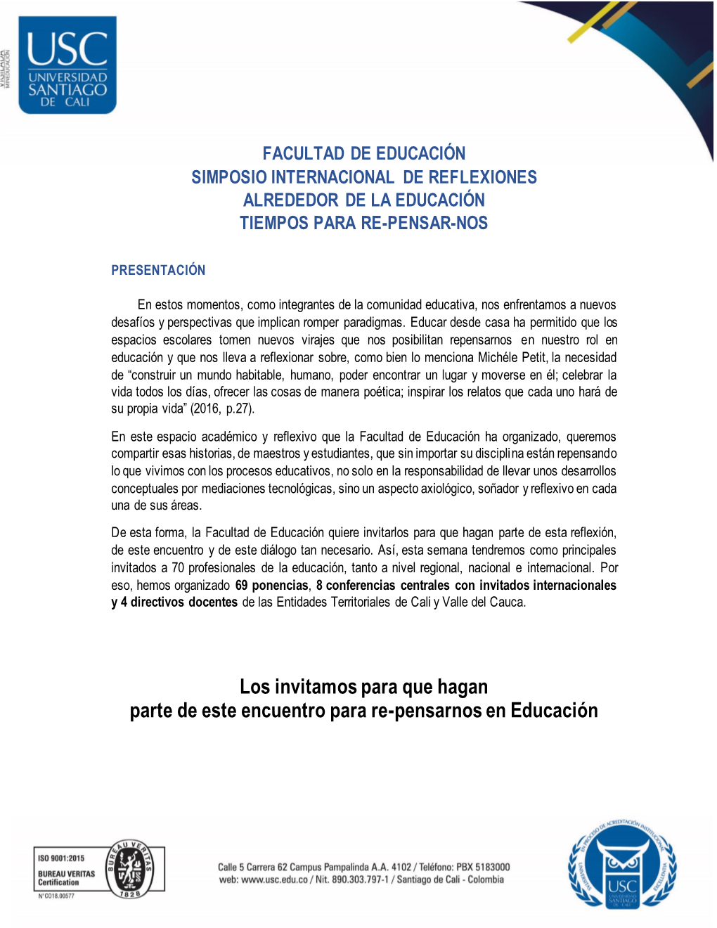 Facultad De Educación Simposio Internacional De Reflexiones Alrededor De La Educación Tiempos Para Re-Pensar-Nos