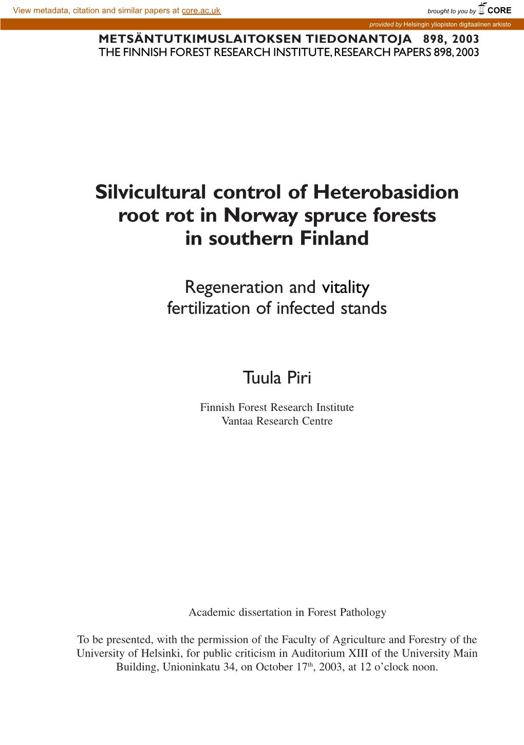 Silvicultural Control of Heterobasidion Root Rot in Norway Spruce Forests in Southern Finland