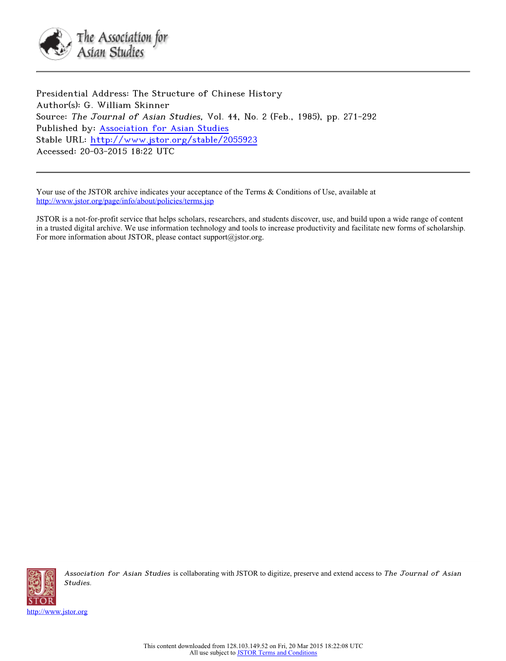 The Structure of Chinese History Author(S): G. William Skinner Source: the Journal of Asian Studies, Vol