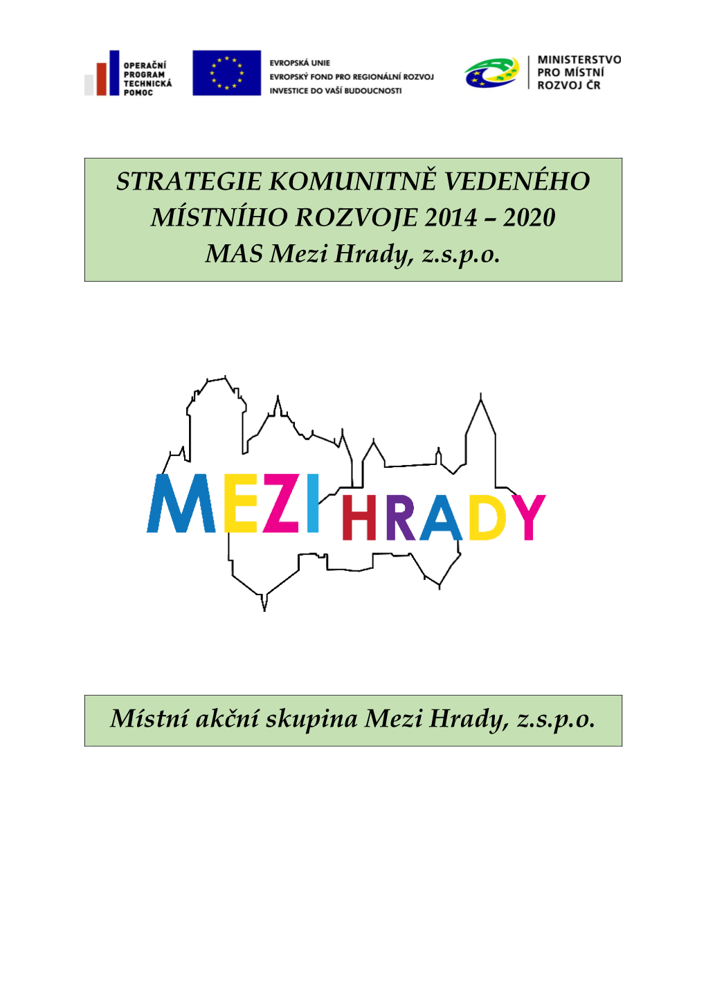 MAS Mezi Hrady, Z.S.P.O