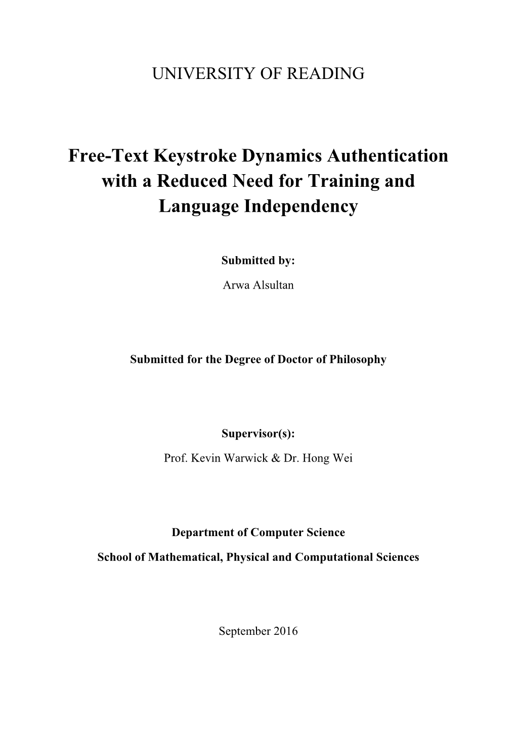 Free-Text Keystroke Dynamics Authentication with a Reduced Need for Training and Language Independency