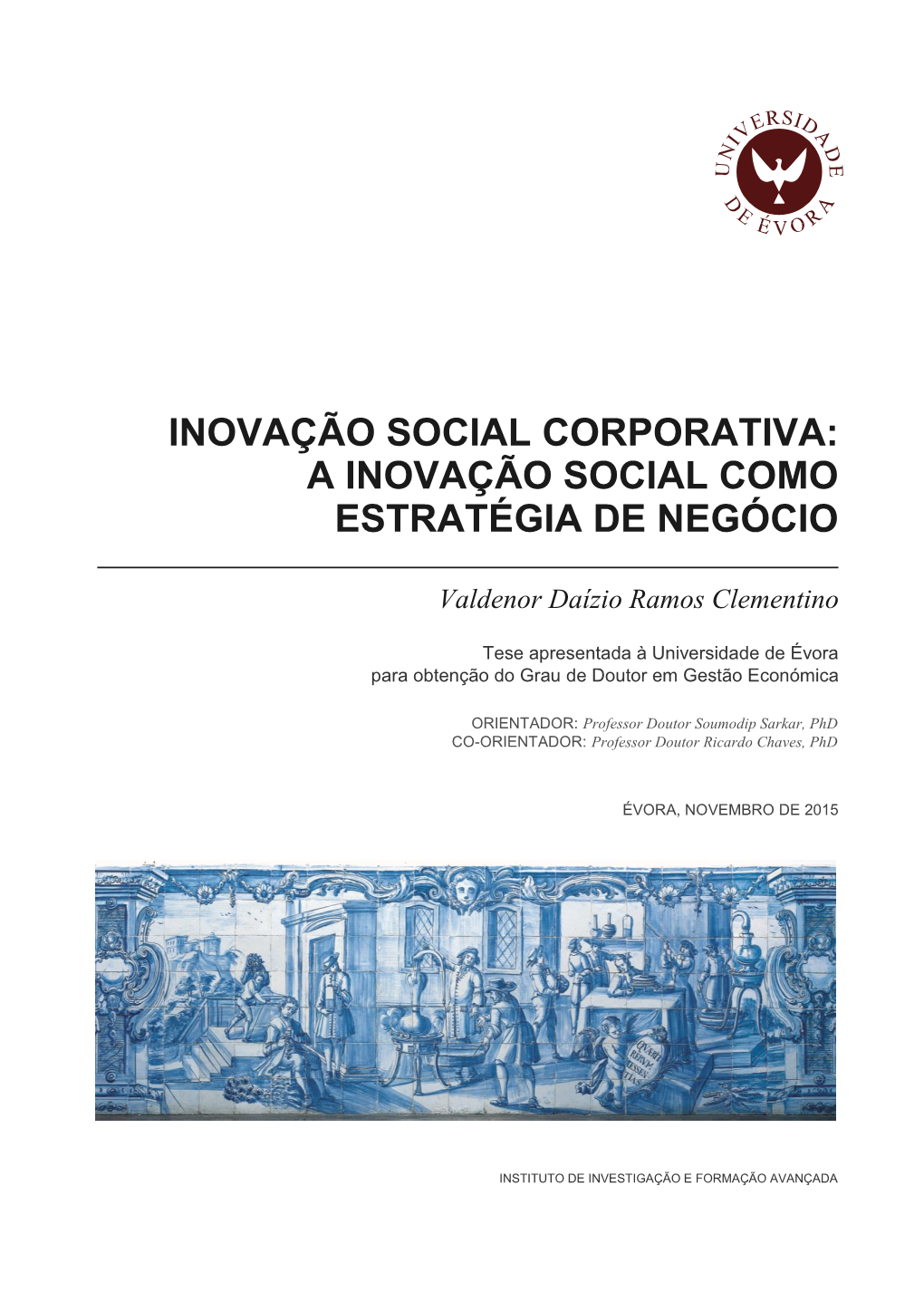 INOVAÇÃO SOCIAL CORPORATIVA: R Daízioclementino Ramos