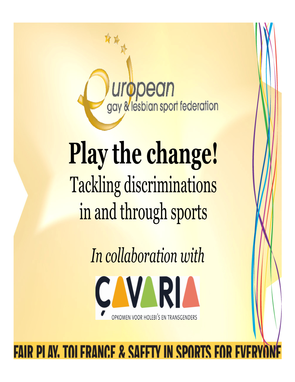 Play the Change. Tackling Discriminations In