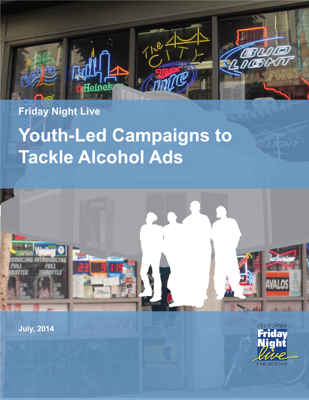 Friday Night Live Youth-Led Campaigns to Tackle Alcohol Ads