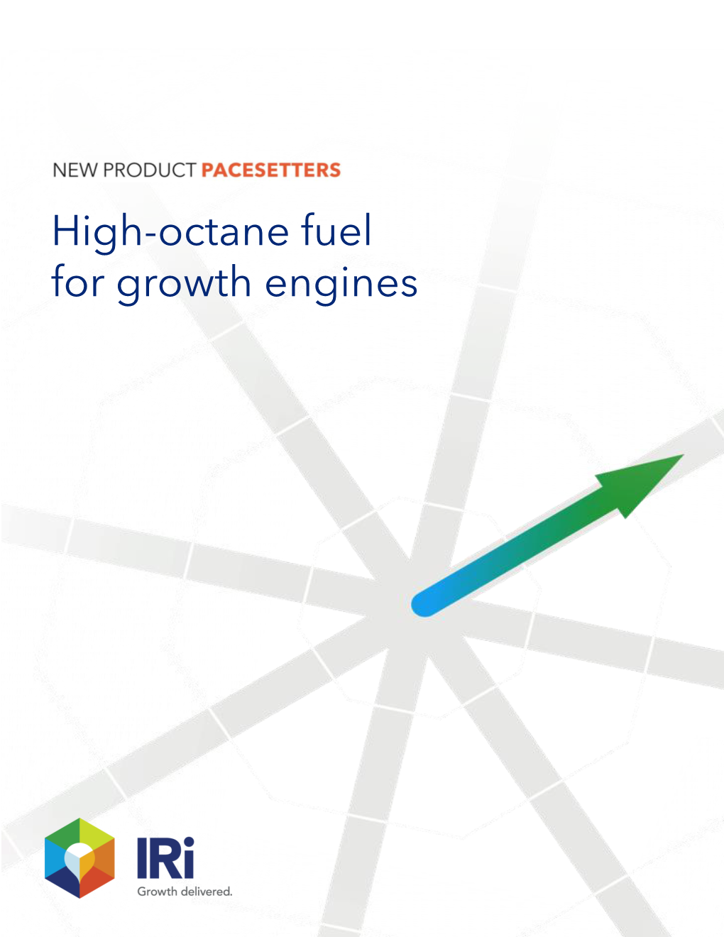 High-Octane Fuel for Growth Engines the Formula for High-Octane Fuel That Drives Growth Engines with Long-Lasting Impact on the Bottom Line…