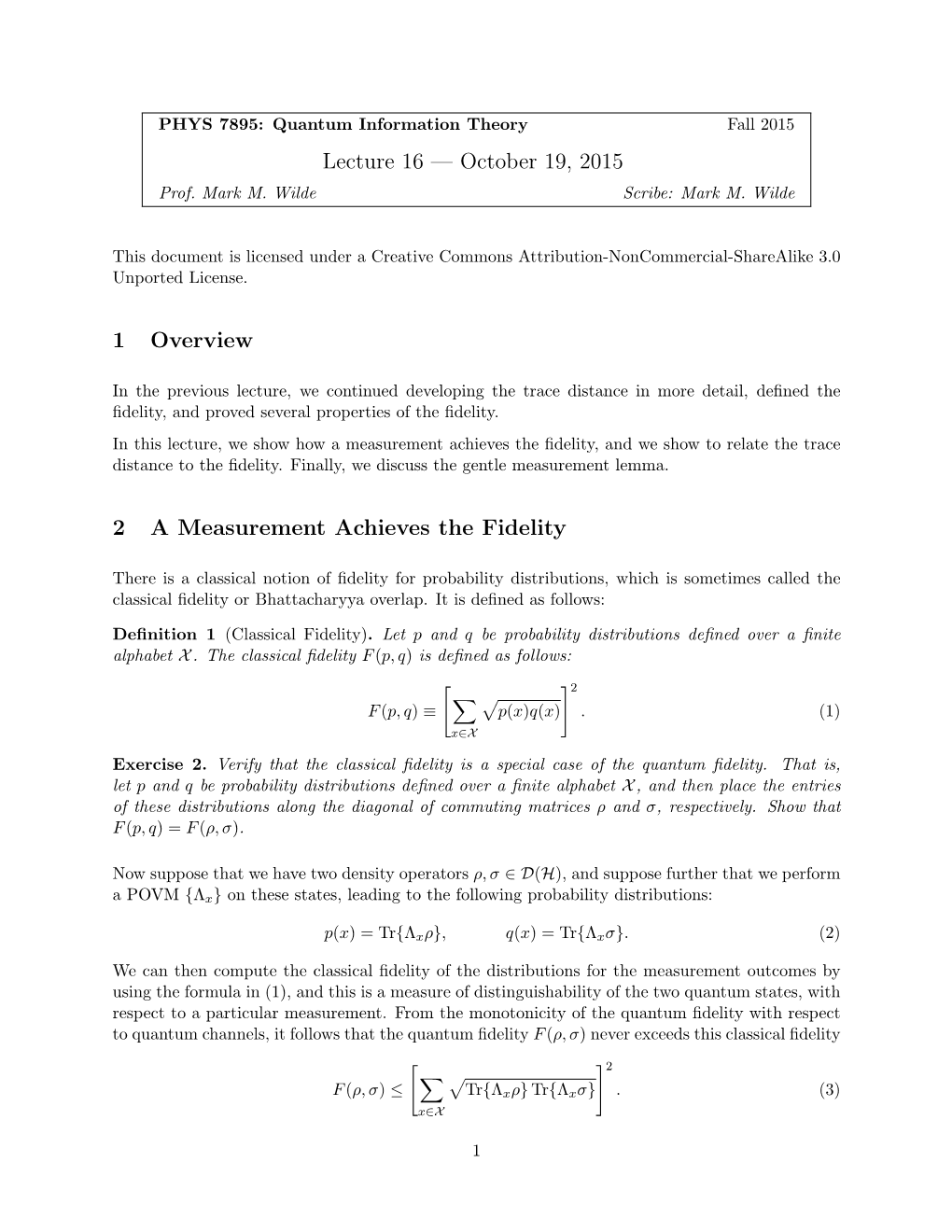 Lecture 16 — October 19, 2015 1 Overview 2 a Measurement