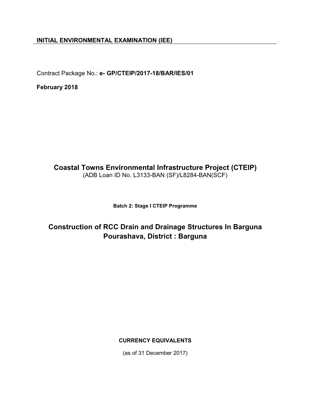 Coastal Towns Environmental Infrastructure Project (CTEIP) Construction of RCC Drain and Drainage Structures in Barguna Pourasha