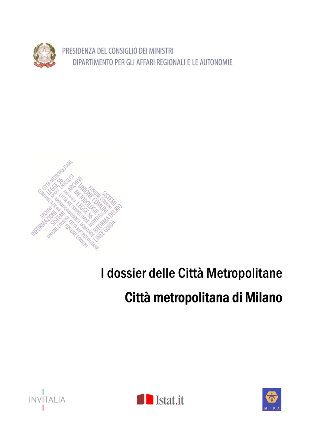 I Dossier Delle Città Metropolitane Città Metropolitana Di Milano