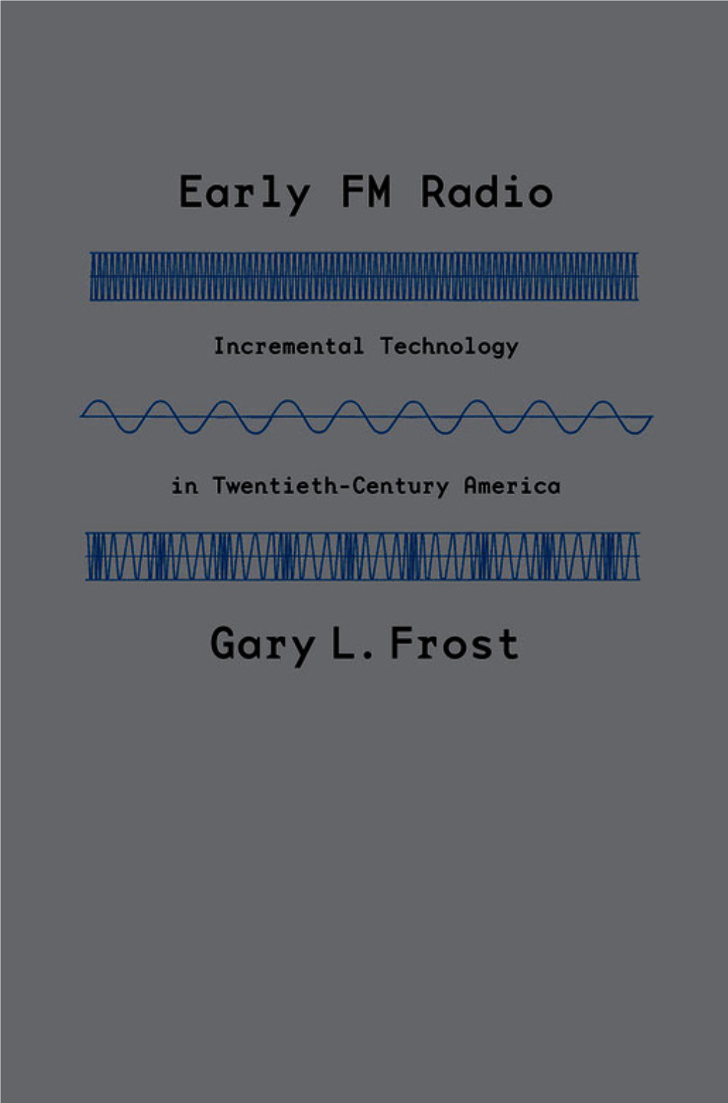 Early FM Radio This Page Intentionally Left Blank Introduction