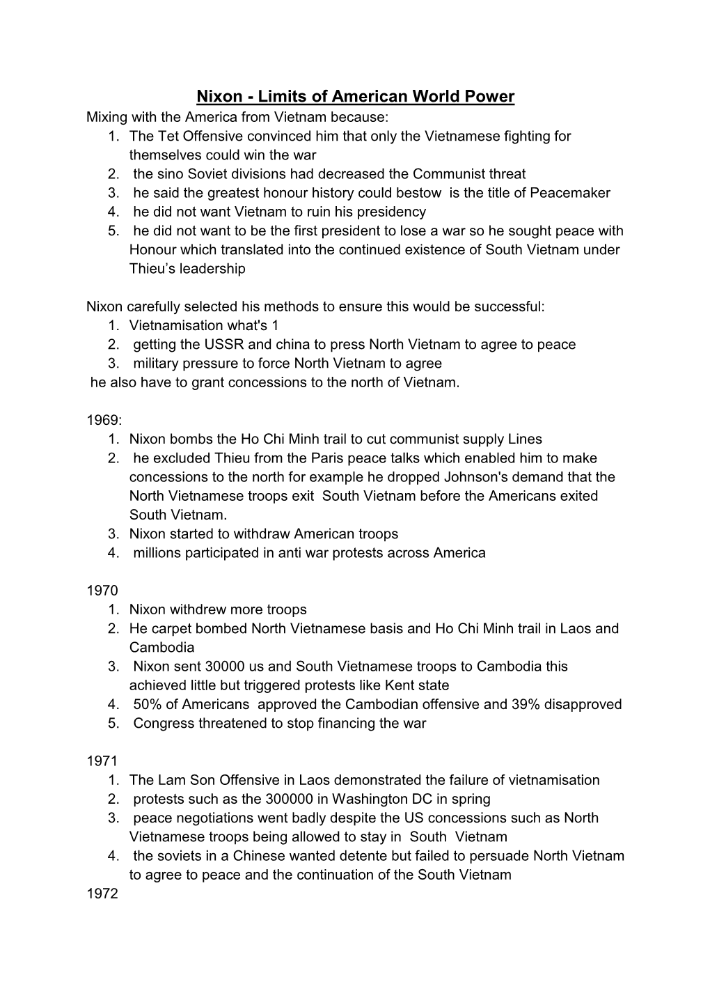 Nixon - Limits of American World Power Mixing with the America from Vietnam Because: 1