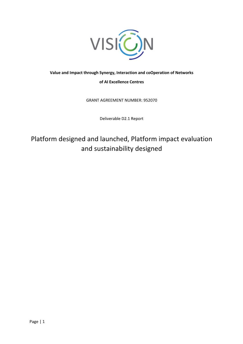 Platform Designed and Launched, Platform Impact Evaluation and Sustainability Designed