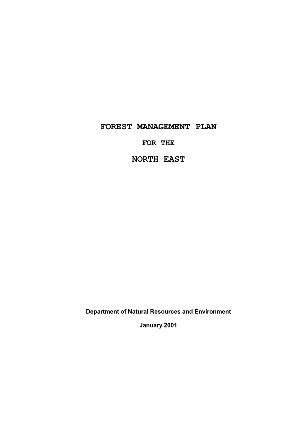 Proposed Forest Management Plan for the North East