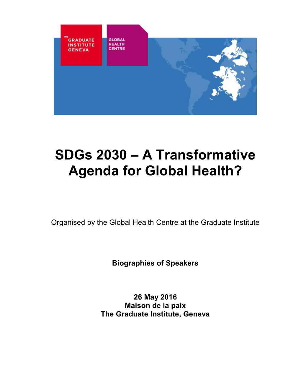 Sdgs 2030 – a Transformative Agenda for Global Health?