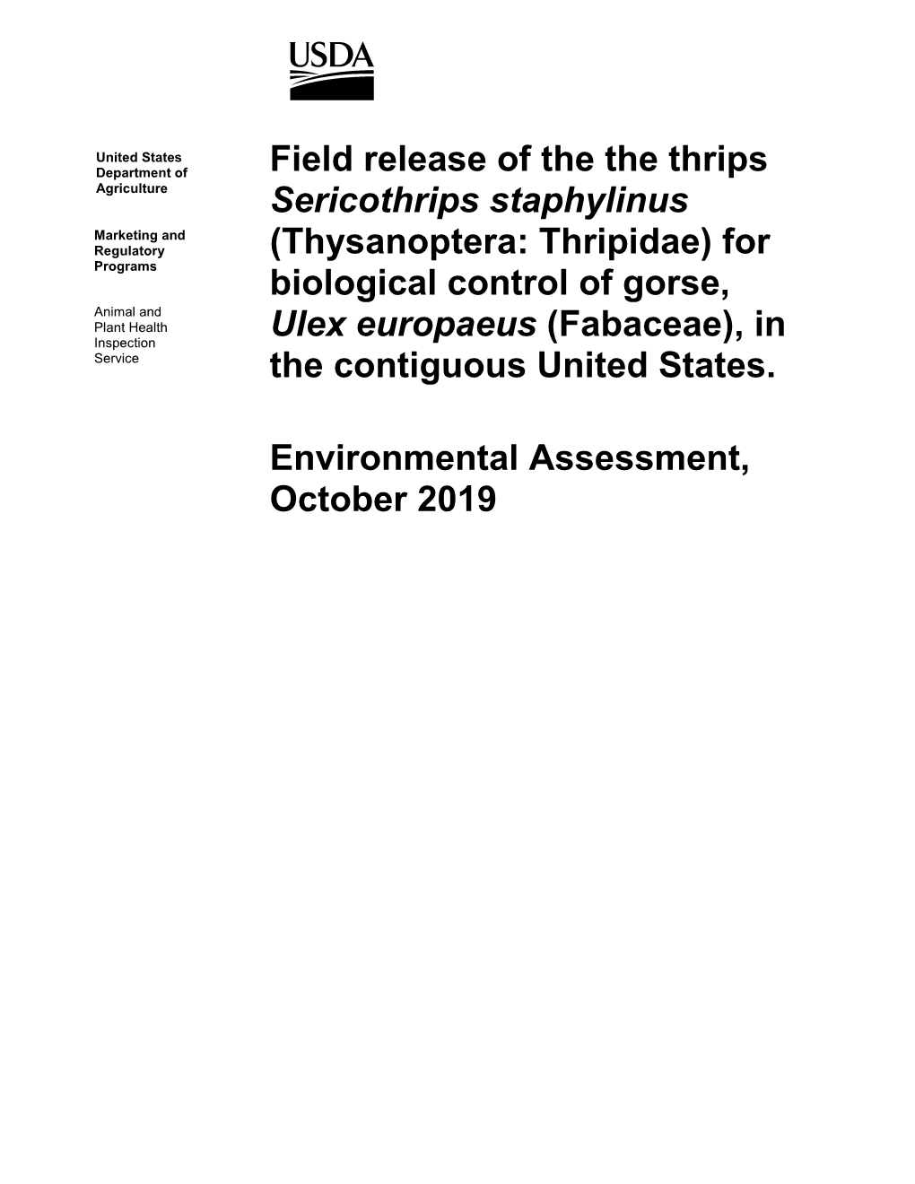 Field Release of Sericothrips Staphylinus (Thysanoptera: Thripidae) for the Biological Control of Gorse, Ulex Europaeus L