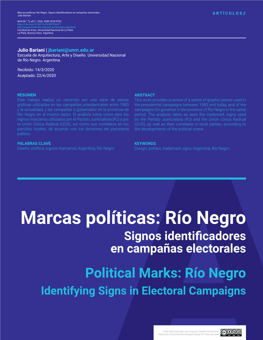 Río Negro. Signos Identificadores En Campañas Electorales a R T Í C U L O S // Julio Bariani
