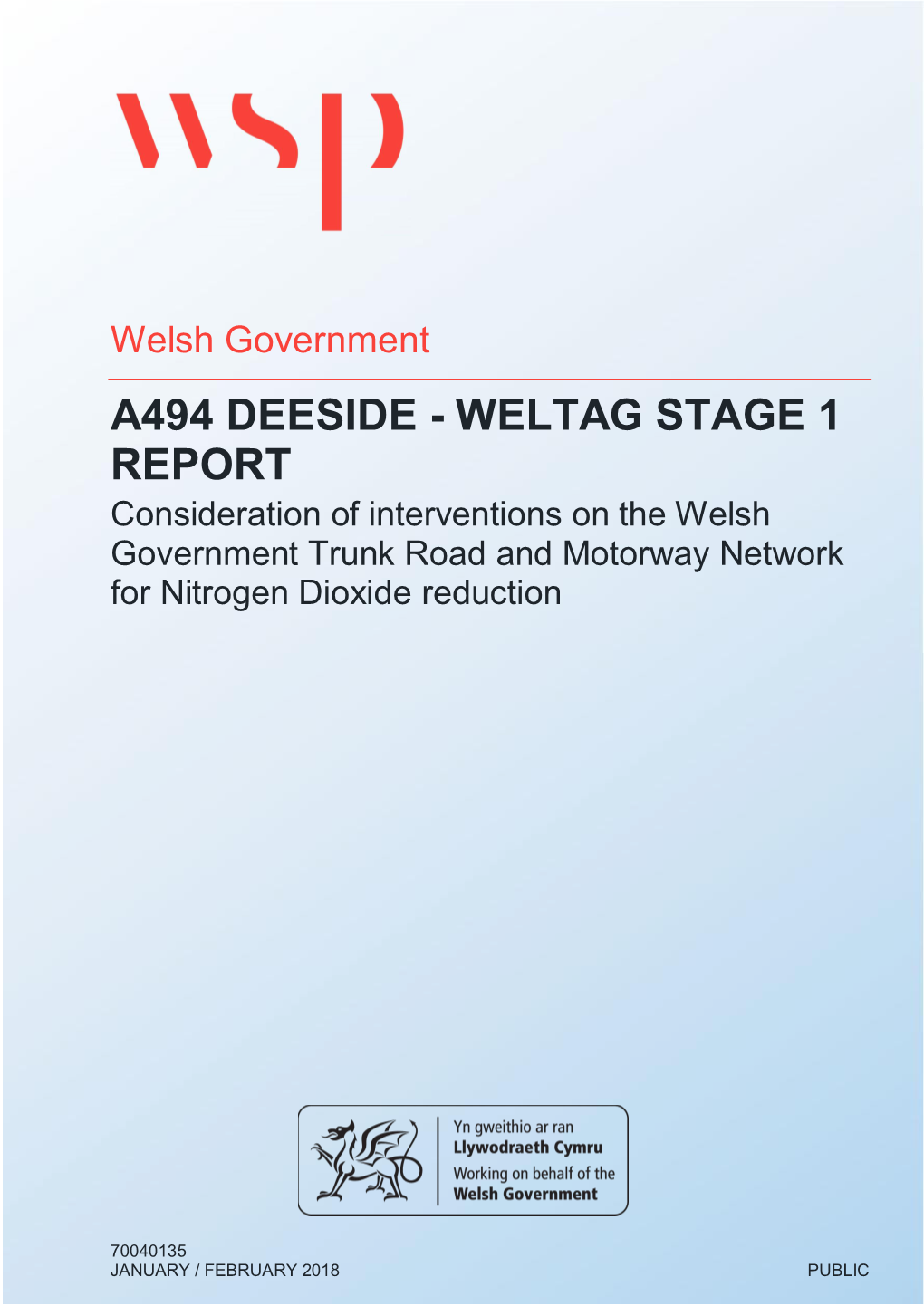 A494 DEESIDE - WELTAG STAGE 1 REPORT Consideration of Interventions on the Welsh Government Trunk Road and Motorway Network for Nitrogen Dioxide Reduction