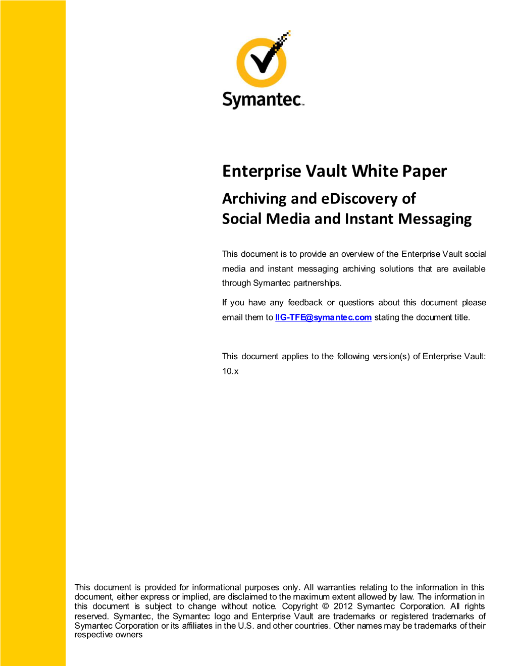 Enterprise Vault White Paper Archiving and Ediscovery of Social Media and Instant Messaging