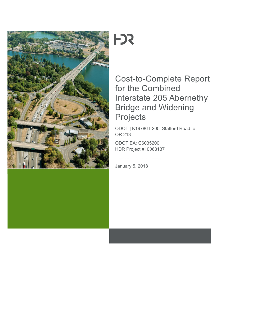 Cost-To-Complete Report for the Combined Interstate 205 Abernethy Bridge and Widening Projects