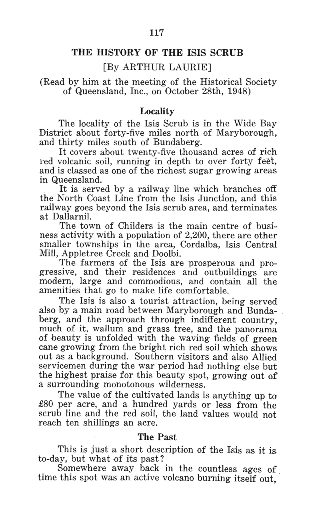 117 the HISTORY of the ISIS SCRUB [By ARTHUR LAURIE] (Read by Him at the Meeting of the Historical Society of Queensland, Inc, on October 28Th, 1948)