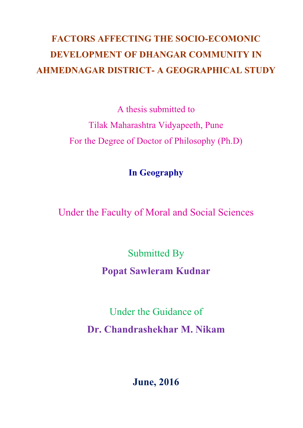 Factors Affecting the Socio-Ecomonic Development of Dhangar Community in Ahmednagar District- a Geographical Study