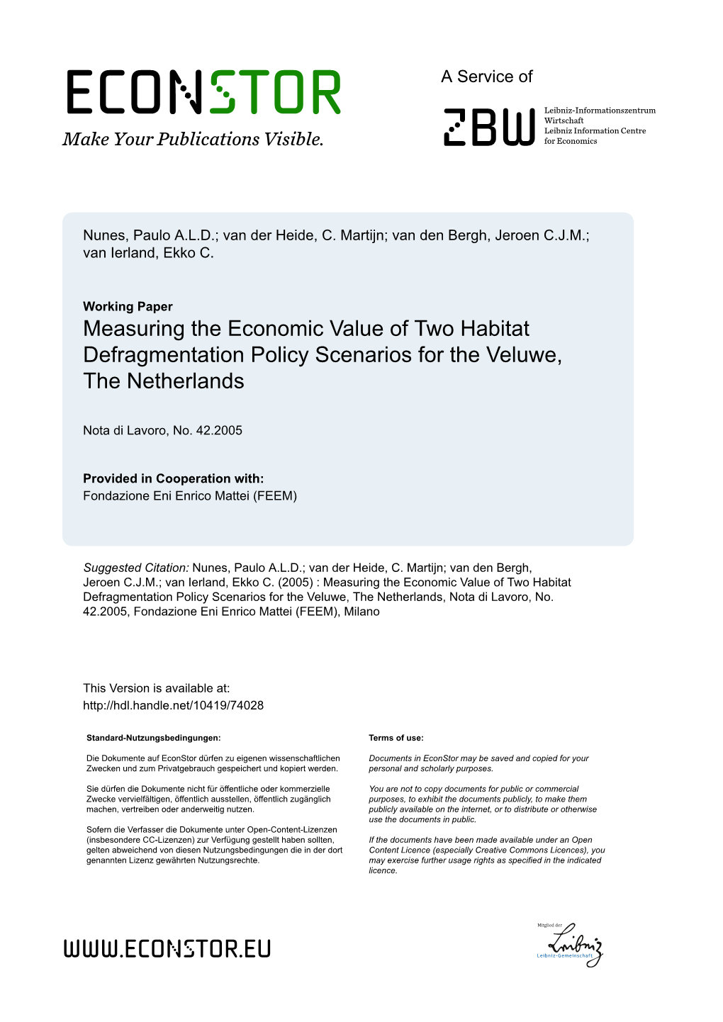 Measuring the Economic Value of Two Habitat Defragmentation Policy Scenarios for the Veluwe, the Netherlands