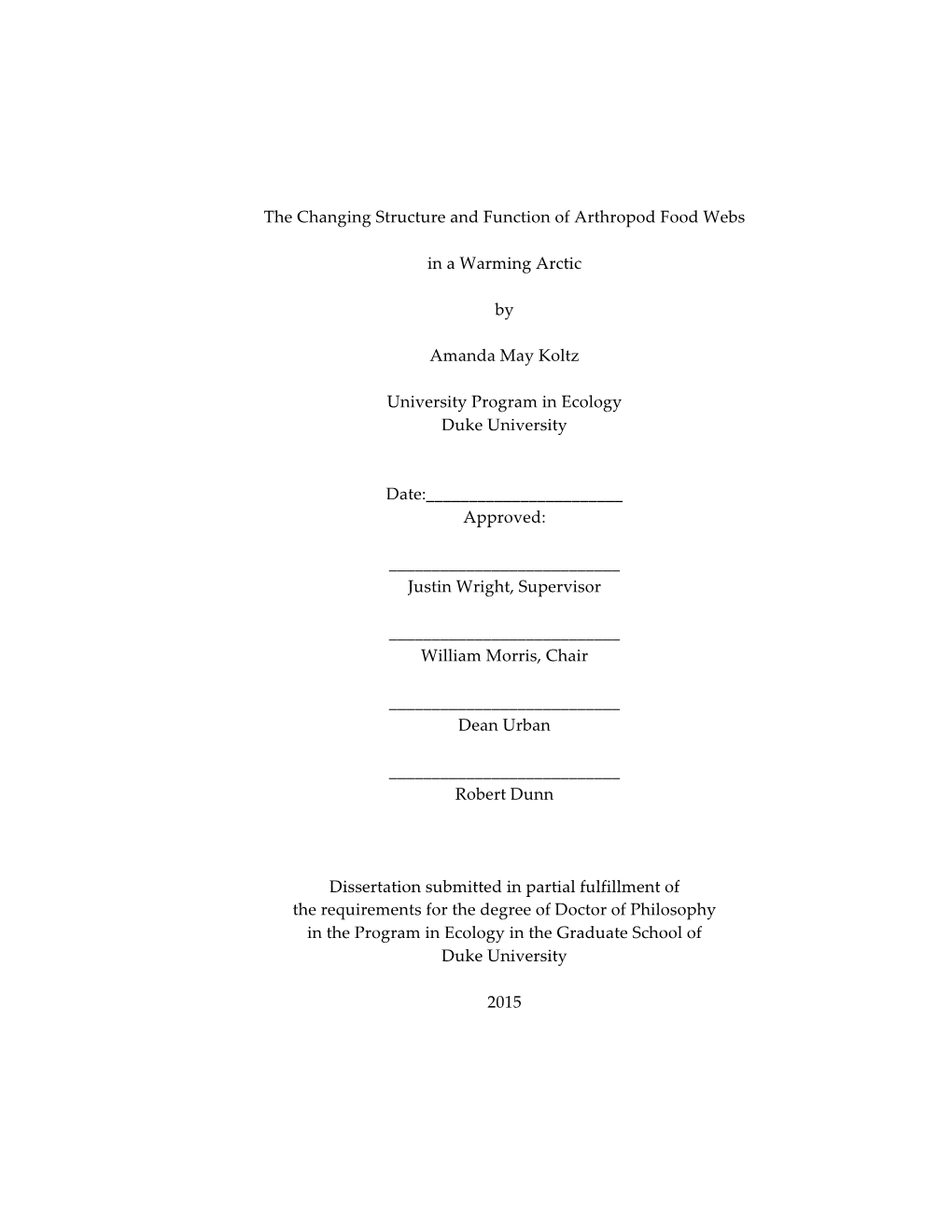 I the Changing Structure and Function of Arthropod Food Webs in a Warming Arctic by Amanda