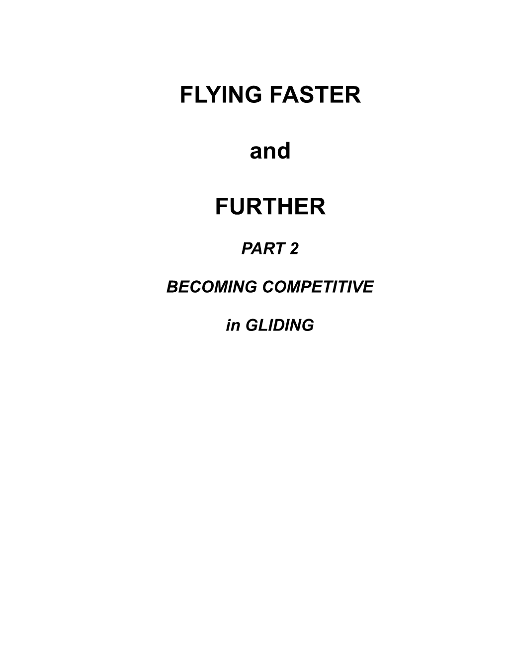 Flying Faster