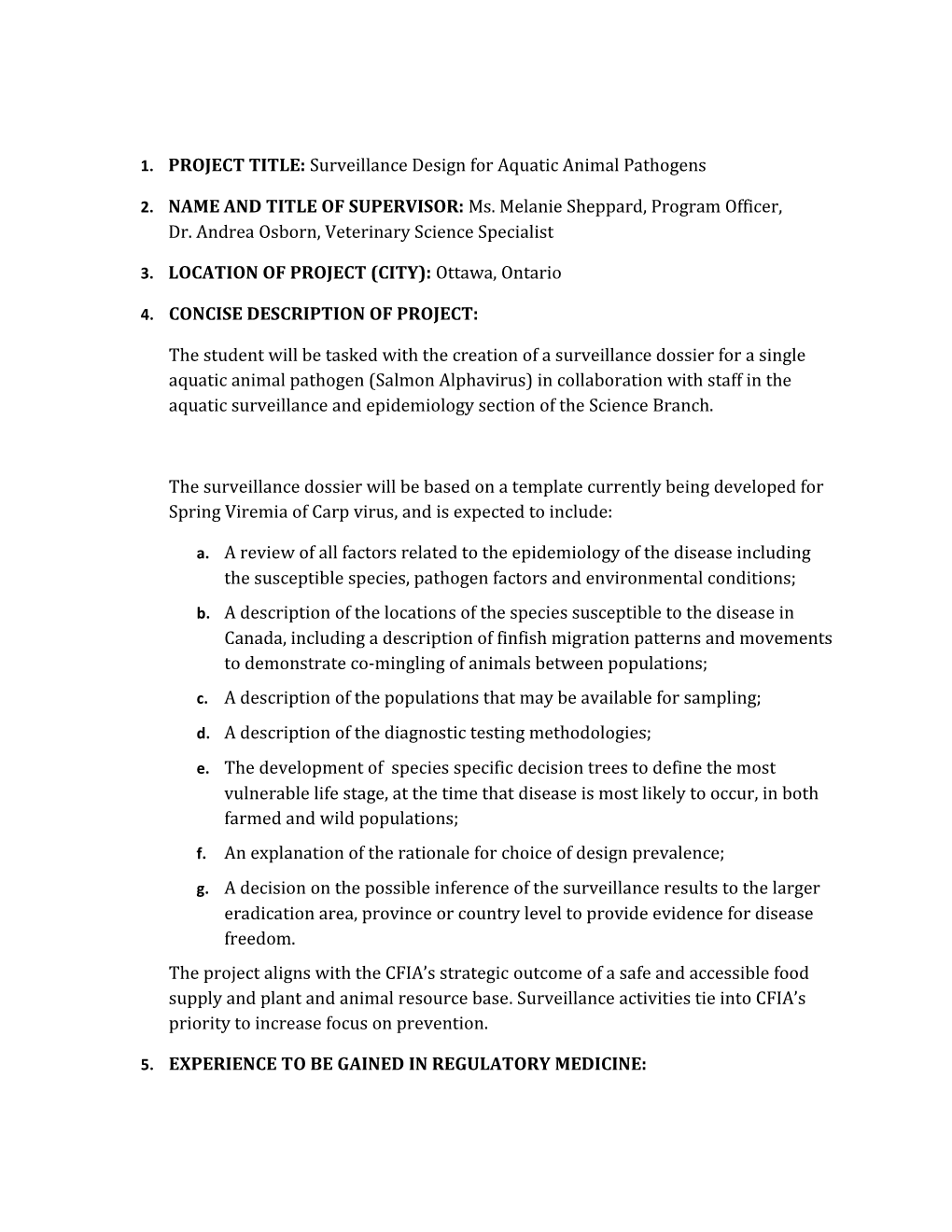 PROJECT TITLE:Surveillance Design for Aquatic Animal Pathogens