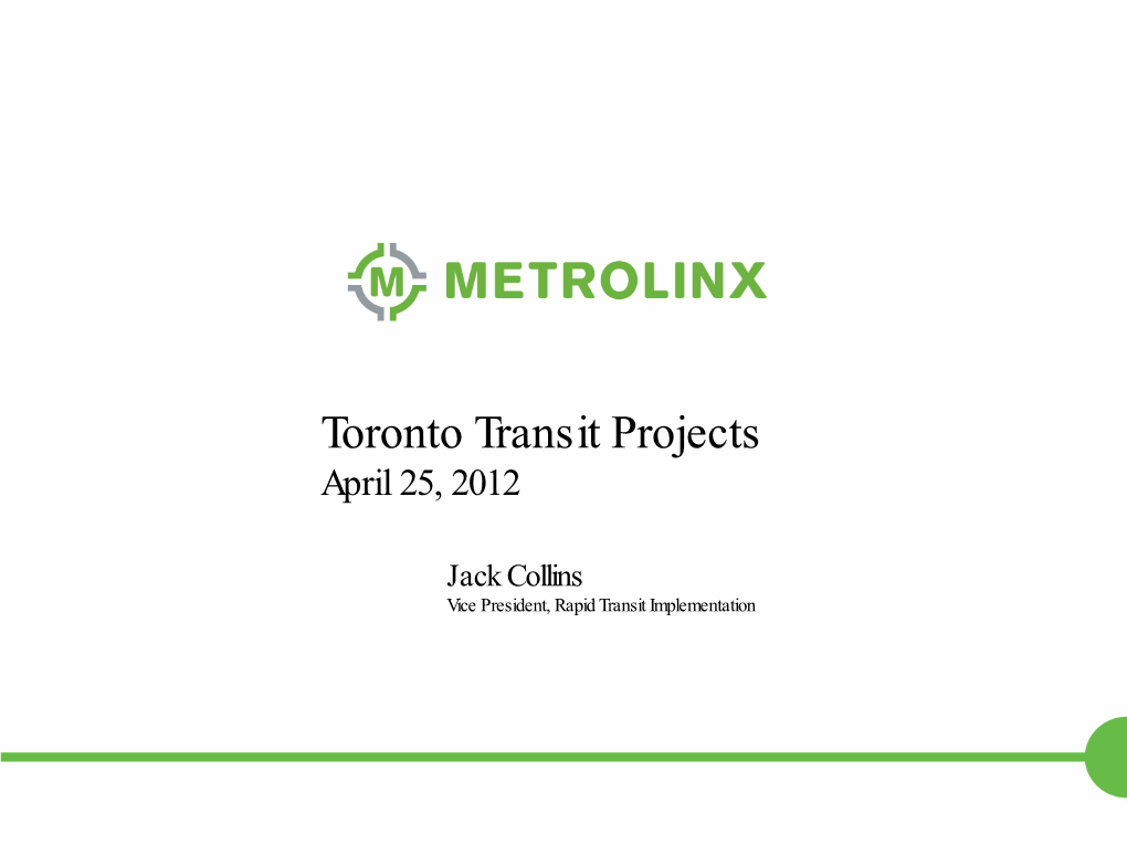 Toronto Transit Projects April 25, 2012