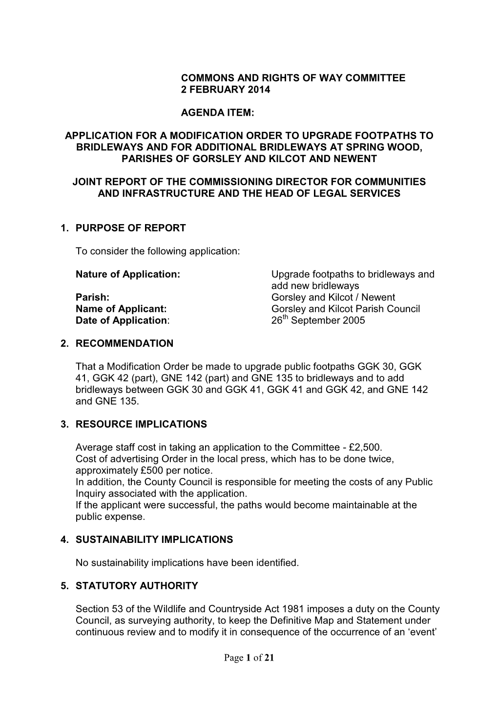 Application for a Modification Order to Upgrade Footpaths to Bridleways and for Additional Bridleways at Spring Wood, Parishes of Gorsley and Kilcot and Newent