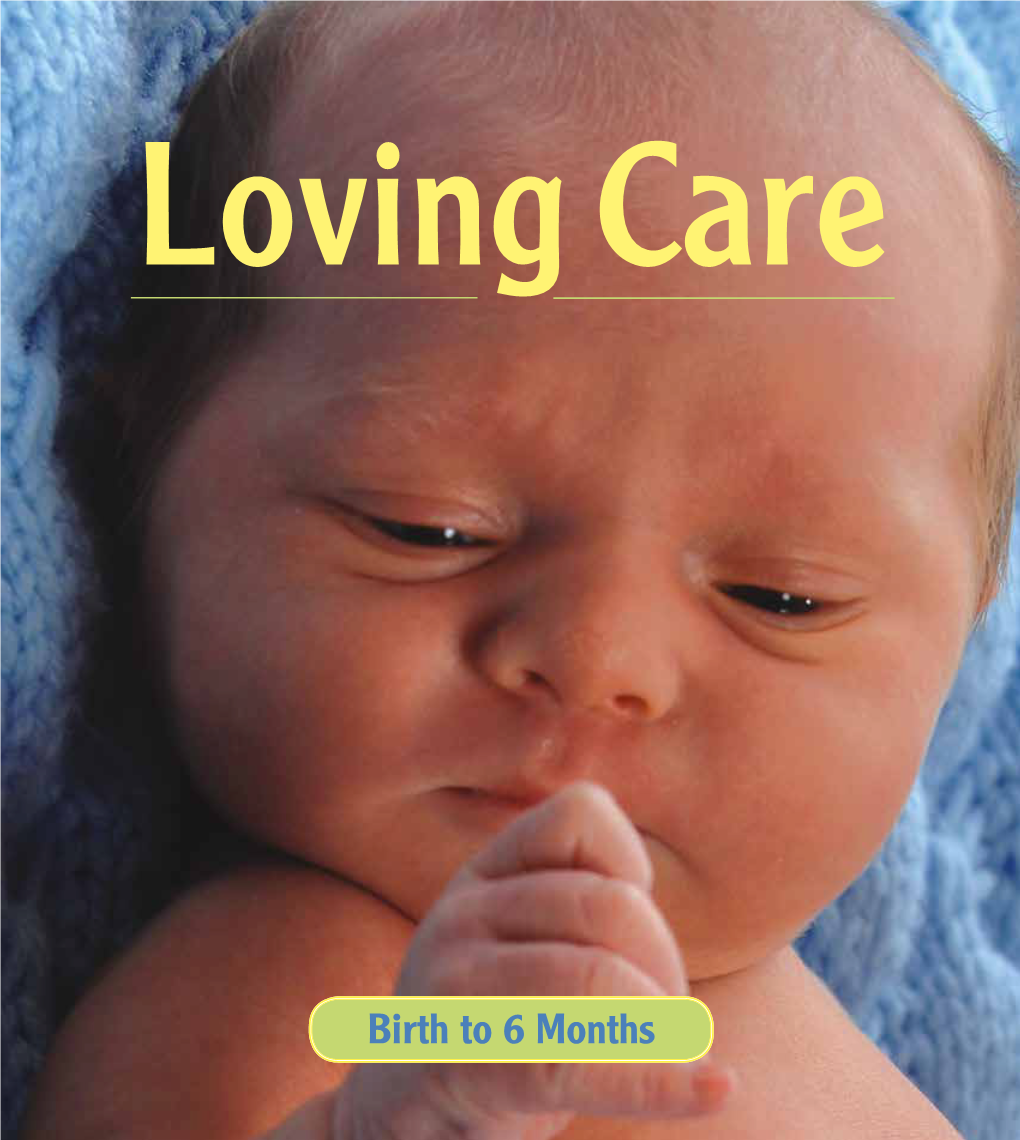 Loving Care: Birth to 6 Months