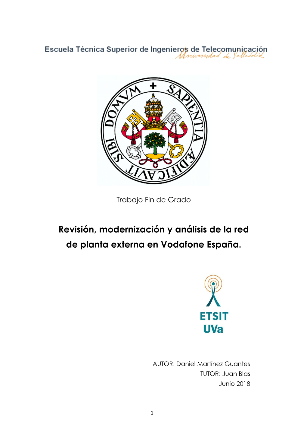 Revisión, Modernización Y Análisis De La Red De Planta Externa En Vodafone España