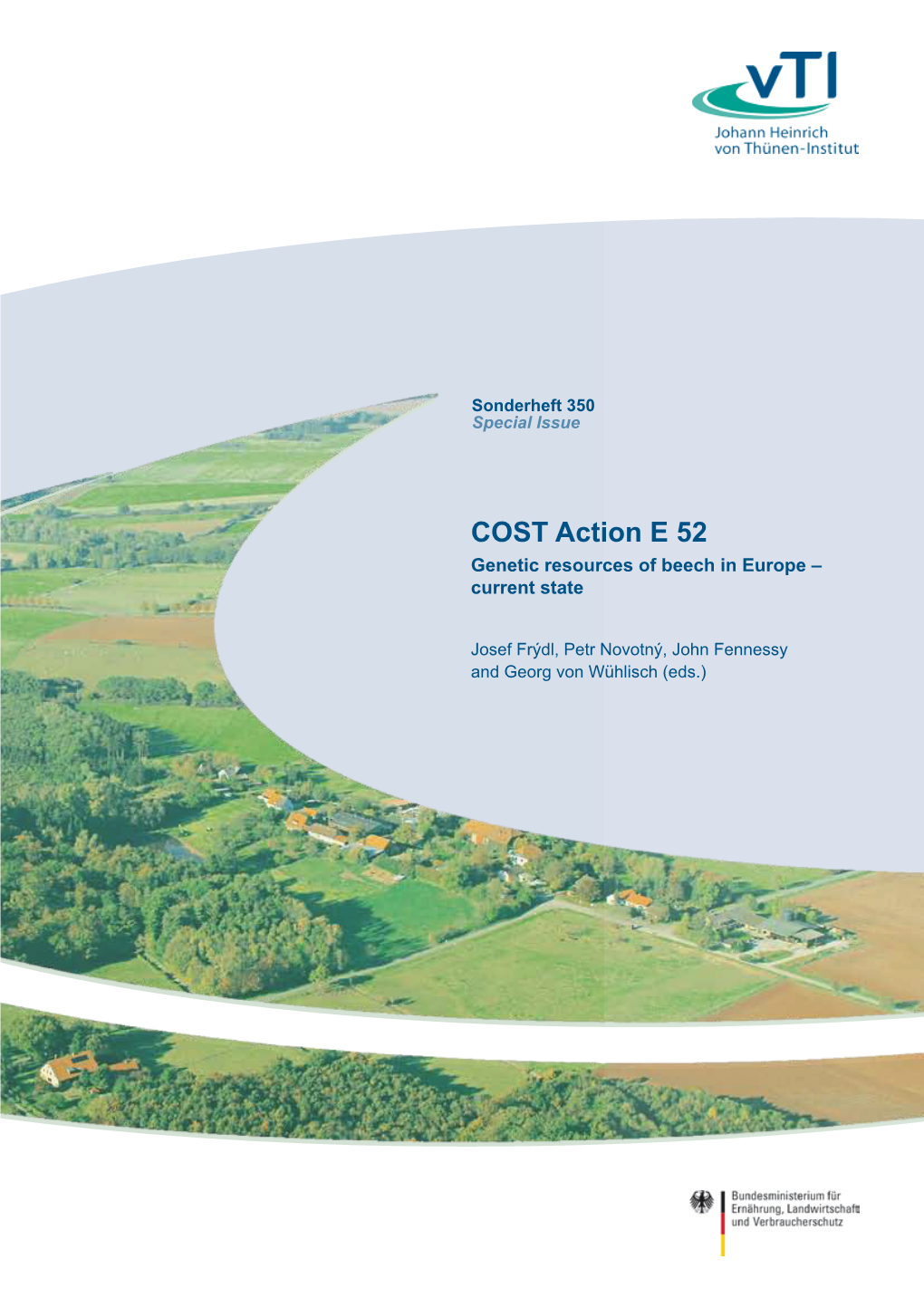 COST Action E 52 Genetic Resources of Beech in Europe – Current State