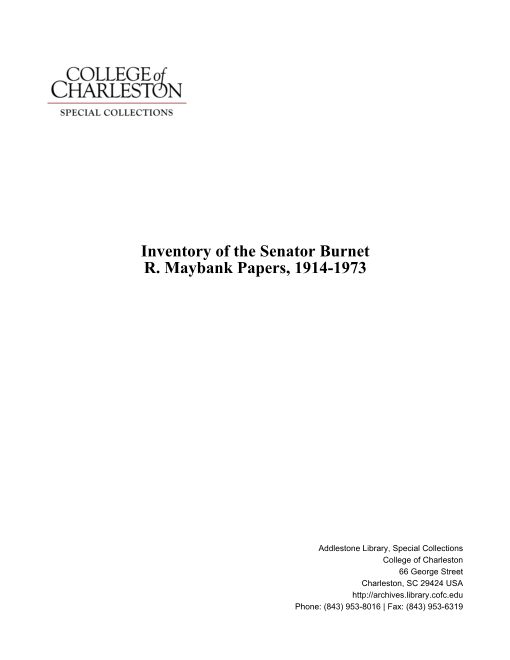 Inventory of the Senator Burnet R. Maybank Papers, 1914-1973