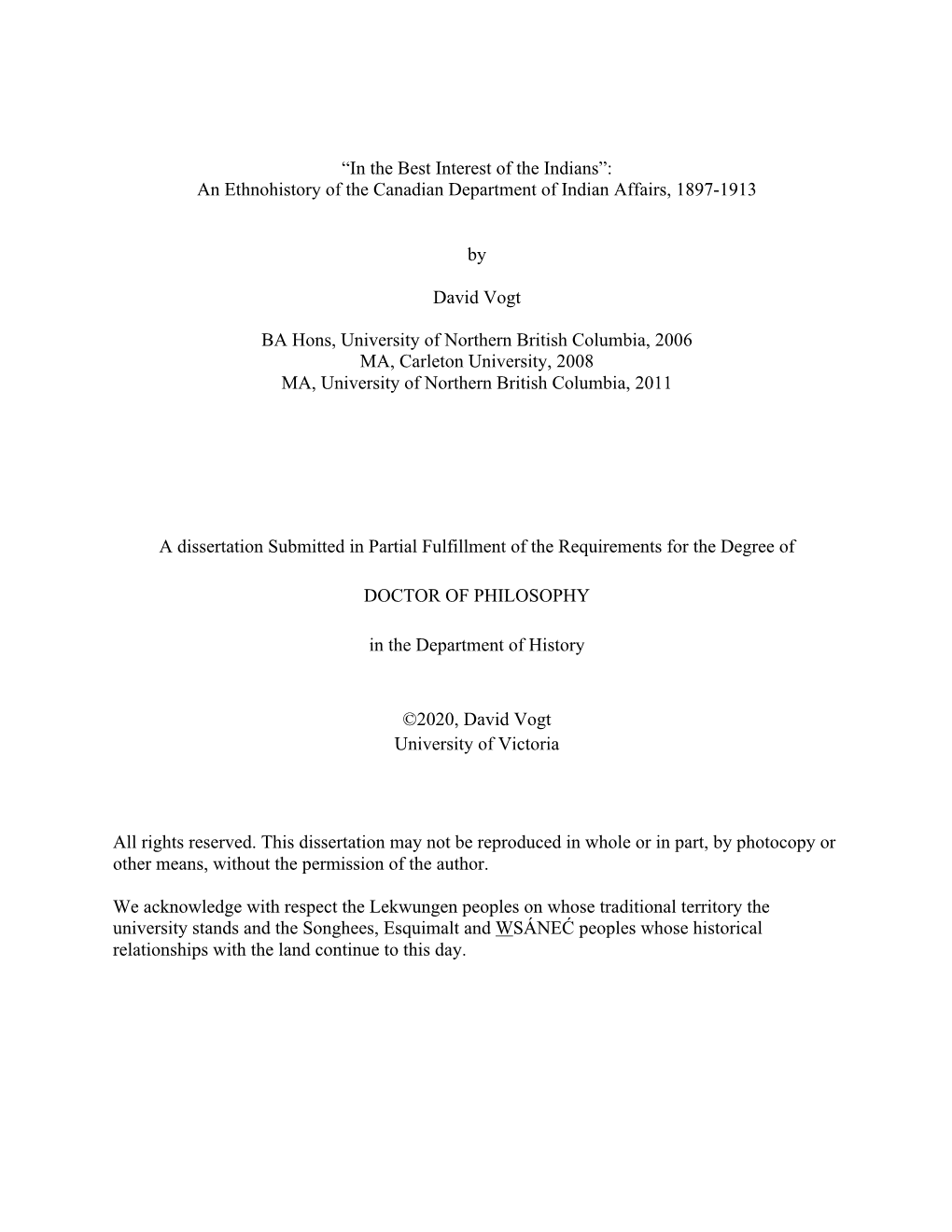 “In the Best Interest of the Indians”: an Ethnohistory of the Canadian Department of Indian Affairs, 1897-1913 by David Vogt