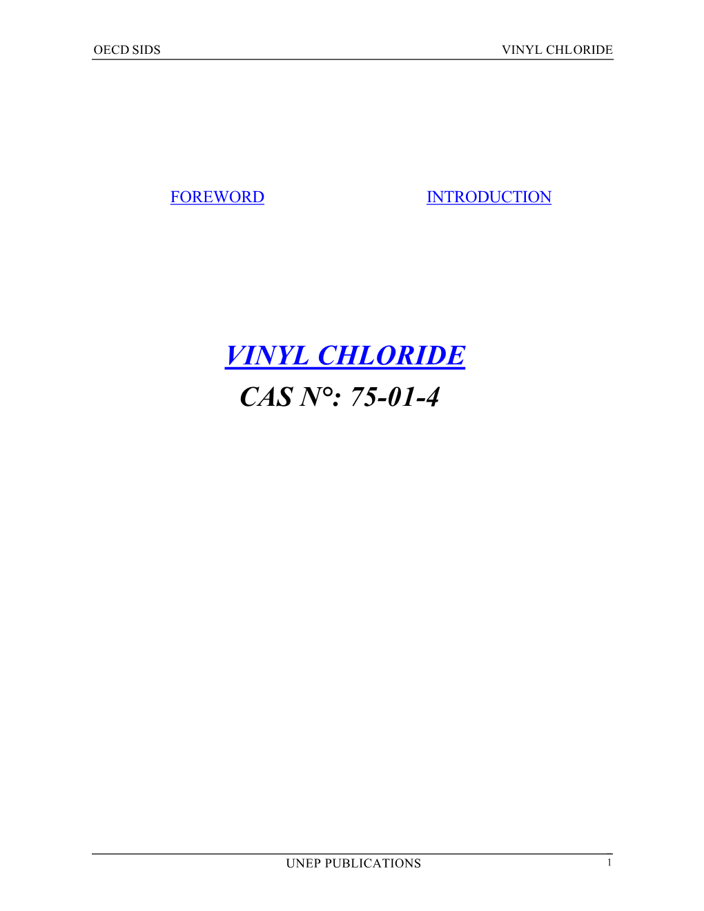 Vinyl Chloride Cas N°: 75-01-4