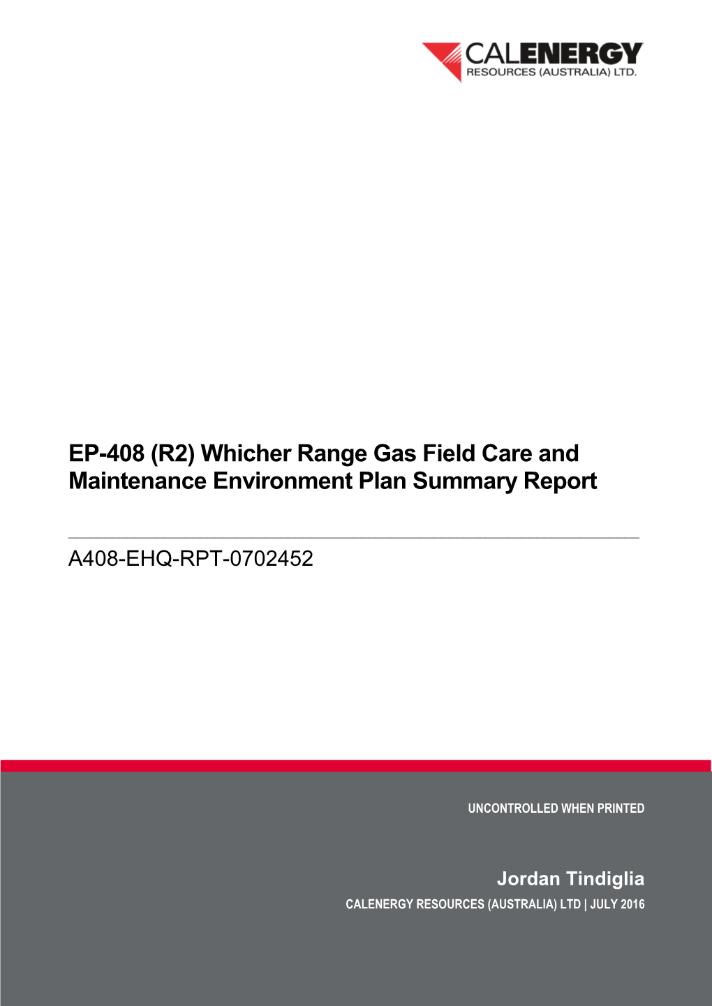 EP-408 (R2) Whicher Range Gas Field Care and Maintenance Environment Plan Summary Report